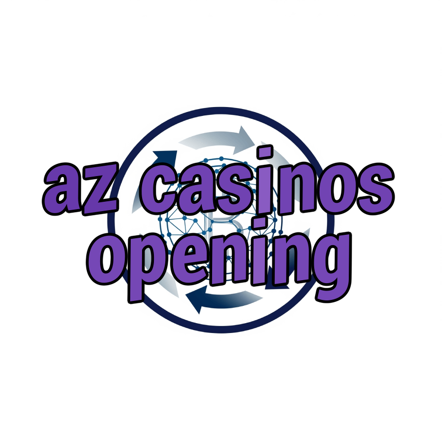 az casinos opening